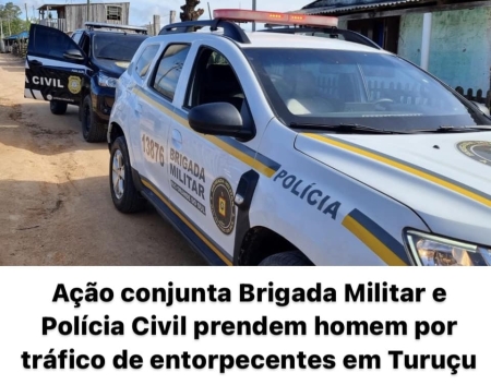 Ação conjunta Brigada Militar e Polícia Civil prendem homem por tráfico de entorpecentes em Turuçu