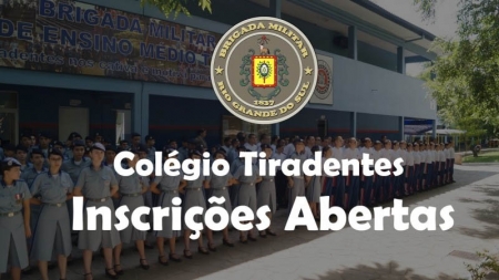 Brigada Militar abre inscrições aos Colégios Tiradentes