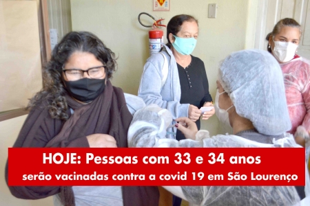 HOJE: Pessoas com 33 e 34 anos serão vacinadas nesta segunda-feira (26)
