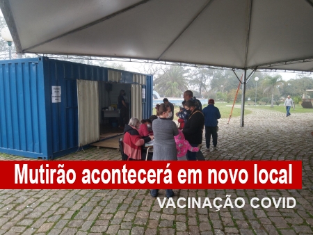 Mutirão de vacinação contra Covid acontece em novo local neste sábado (29)