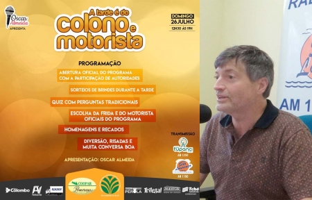 Oscar Almeida comanda, neste domingo, o programa "a tarde é nossa" homenagem aos colonos e motoristas