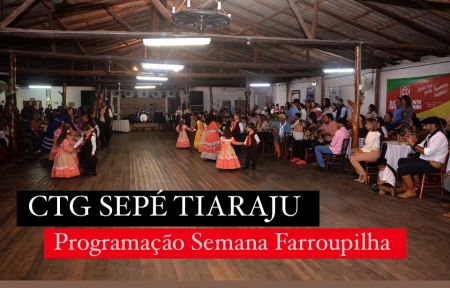 Programação da Semana Farroupilha - CTG Sepé Tiaraju
