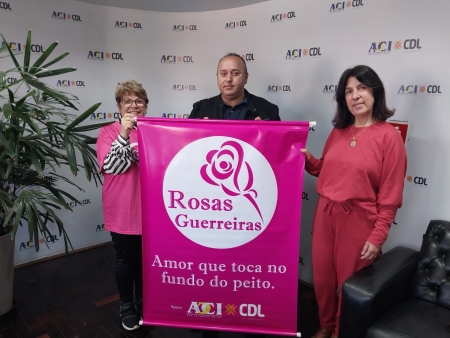 ACI/CDL E ROSAS GUERREIRAS SÃO PARCEIRAS EM CAMPANHA ALUSIVA AO OUTUBRO ROSA