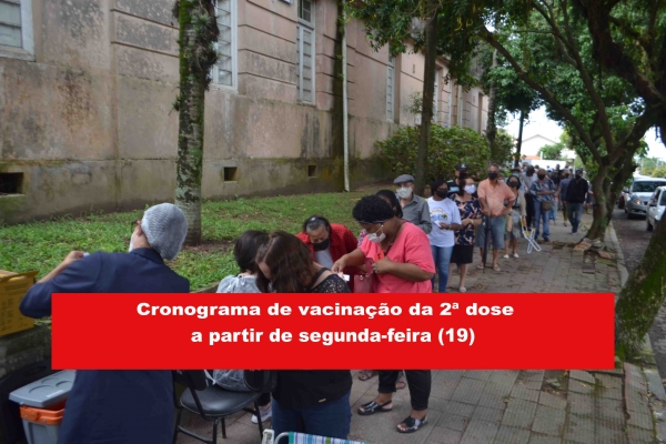 Confira o cronograma de vacinação da 2ª dose a partir de segunda-feira (19)