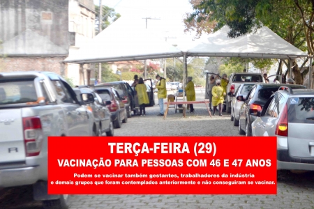 Vacinação para pessoas com 46 e 47 anos acontece amanhã, terça-feira (29)