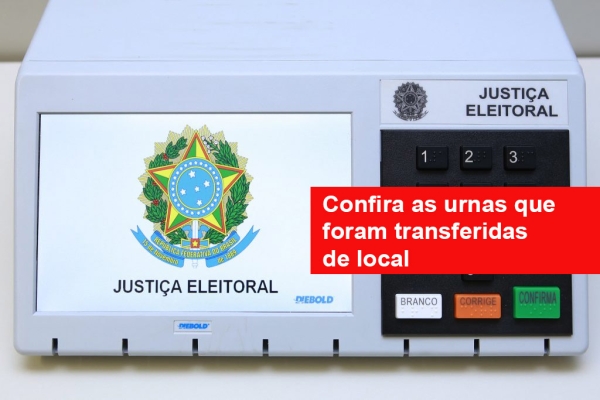 Confira as urnas que foram transferidas de local