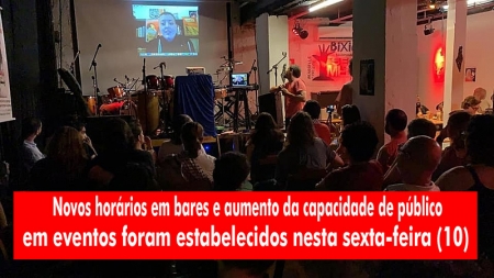 DECRETO: Novos horários em bares e aumento da capacidade de público em eventos foram estabelecidos nesta sexta-feira (10)