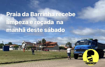 Praia da Barrinha recebe limpeza e roçada na manhã deste sábado
