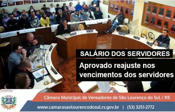 Câmara aprovou o Projeto de Lei que reajusta em 10,06% o salário dos servidores municipais