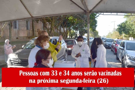 É AMANHÃ: Pessoas com 33 e 34 anos serão vacinadas nesta segunda-feira (26)