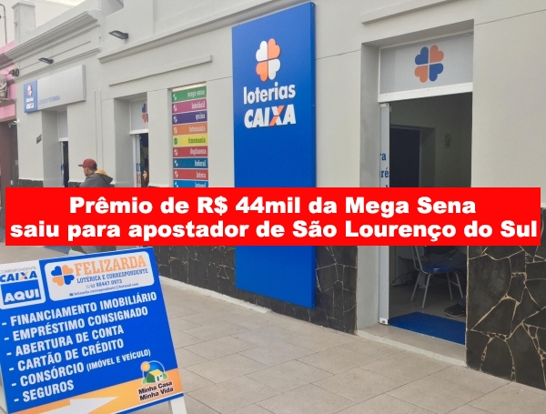 Apostador da quina da Mega Sena na Lotérica Felizarda ganhou o prêmio de R$ 44mil